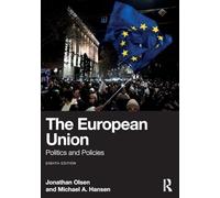 The European Union: Politics and Policies