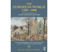The European World 1500-1800: An Introduction to Early Modern History