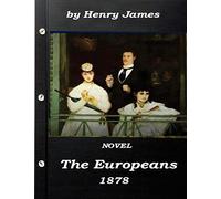 The Europeans by Henry James NOVEL 1878