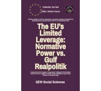 The EU's Limited Leverage: Normative Power vs. Gulf Realpolitik
