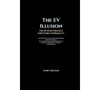 The EV Illusion: The 25-Year Struggle for Global Supremacy