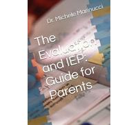 The Evaluation and IEP: Guide for Parents