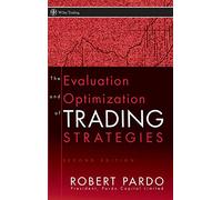 The Evaluation and Optimization of Trading Strategies