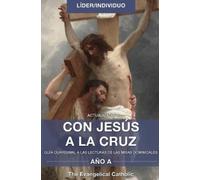 The Evangelical Catholic Con Jesús a la Cruz (Tascabile)