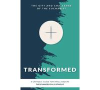 The Evangelical Catholic Transformed (Tascabile)