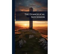 The Evangelical Succession