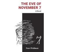 The Eve of November 7: A Novel
