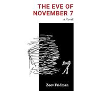 The Eve of November 7: A Novel