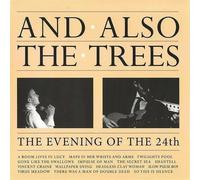 The Evening Of The 24th - And Also The Trees (Audio cd)