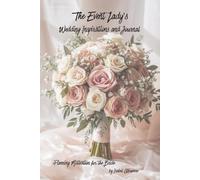 The Event Lady’s Wedding Inspirations and Journal: Planning Motivation for the Bride