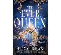 LJ Andrews The Ever Queen (Copertina rigida)