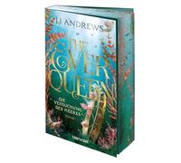 The Ever Queen - Die Versuchung des Meeres: Roman - Magische Fae treffen auf heiße Piraten - die gehypte Romantasy-Saga endlich auf Deutsch! Mit Farbschnitt in limitierter Auflage: 2