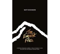 The Everest Files: A thrilling journey to the dark side of Everest: 1