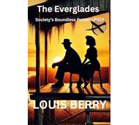 The Everglades: Society's Boundless Potter's Field