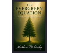 The Evergreen Equation: Self-Help for Sustained Growth