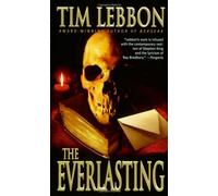 The Everlasting by Tim Lebbon (2007-05-01)