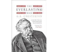 Dale Ahlquist The Everlasting Man (Copertina rigida)