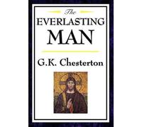 G.K. Chesterton The Everlasting Man (Tascabile)