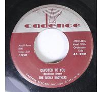 The Everly Brothers - The Everly Brothers 45 RPM Devoted to you / Bird Dog