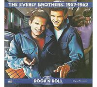 The Everly Brothers - Time Life Music: The Rock 'n' Roll Era: The Everly Brothers: 1957-1962