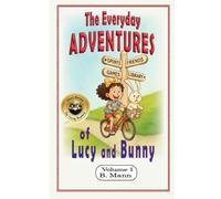 The Everyday Adventures of Lucy and Bunny