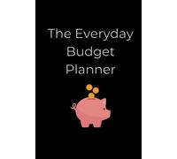 The Everyday Budget Planner: Simplify Your Finances (6x9 in, 120 Pages)