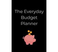 The Everyday Budget Planner: Simplify Your Finances (6x9 in, 120 Pages)