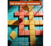 The Everyday Crossword: Volume One · 75 Full-Size 15 × 15 Puzzles