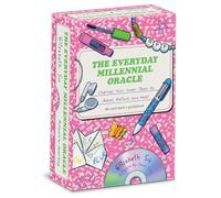 The Everyday Millennial Oracle: Channel Your Inner Teen to Rebel, Reflect and Heal