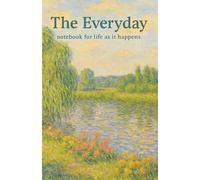 The Everyday: notebook for life as it happens