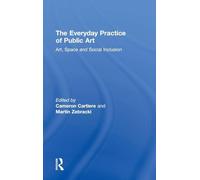 The Everyday Practice of Public Art: Art, Space, and Social Inclusion