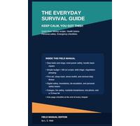 The Everyday Survival Guide: Keep Calm, You Got This!!
