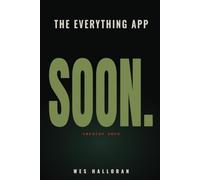 The Everything App You Can Build: AI-Powered Super Tools from Idea to Launch