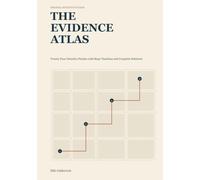 The Evidence Atlas: Twenty Four Detective Puzzles with Maps Timelines and Complete Solutions
