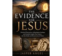 The Evidence for Jesus: The Evidence for Jesus