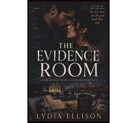 The Evidence Room: A Dark Enemies-to-Lovers Cartel Romance