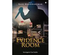The Evidence Room: Investigative Case Studies
