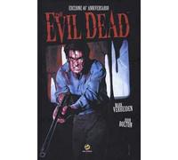 The evil dead. Ediz. 40° anniversario - Verheiden Mark