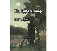 The Evil Demiurge