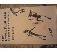 The Evolution Man or How I Ate My Father