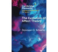The Evolution of Affect Theory: The Humanities, the Sciences, and the Stud...
