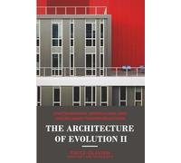 The Evolution of Architecture II: Contemporary Approaches and Disciplinary Transformations