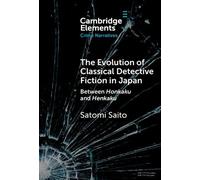 The Evolution of Classical Detective Fiction in Japan: Between Honkaku and Henkaku