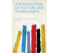 The Evolution of Culture, and Other Essays