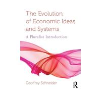 The Evolution of Economic Ideas and Systems - Geoffrey - Taylor & Francis, 2018