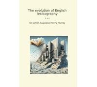 The evolution of English lexicography