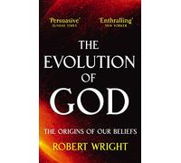 Robert Wright The Evolution Of God (Tascabile)
