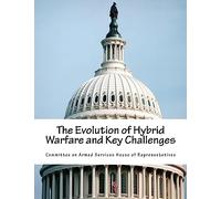 The Evolution of Hybrid Warfare and Key Challenges