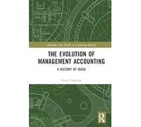The Evolution of Management Accounting: A History of Ideas
