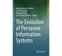 The Evolution of Pervasive Information Systems (Tascabile)
